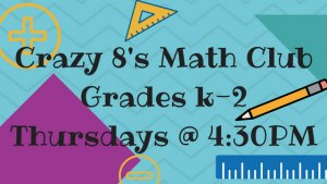 Crazy 8’s Math Club Grades K-2